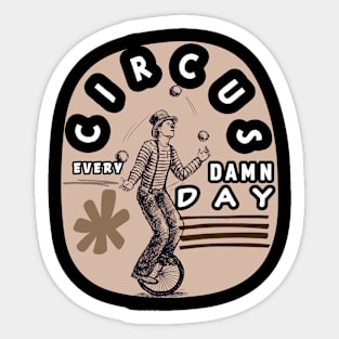 Circus Every Day! Sticker